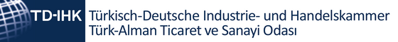 Türkisch-Deutsche Industrie- und Handelskammer
(TD-IHK) - Türk-Alman Ticaret ve Sanayi Odası (TD-IHK)